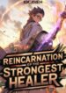 reincarnation-of-the-strongest-healer